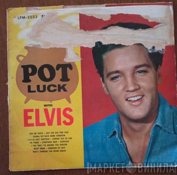  Elvis Presley  - Pot Luck