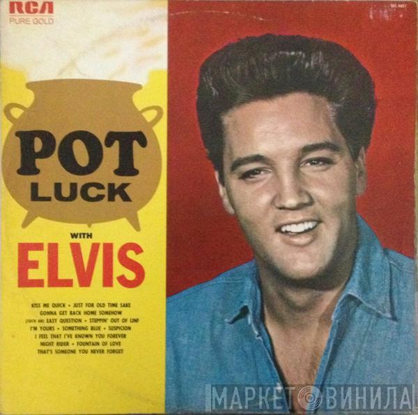  Elvis Presley  - Pot Luck