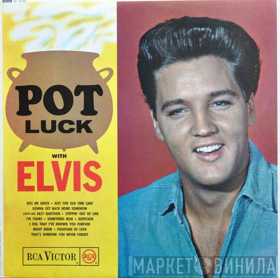  Elvis Presley  - Pot Luck