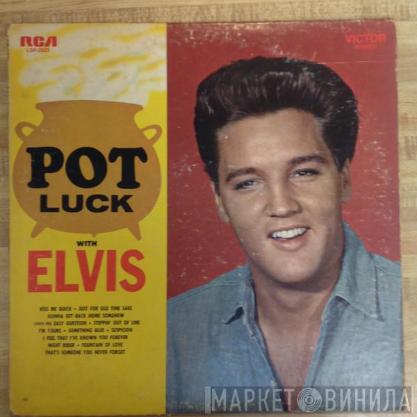 Elvis Presley - Pot Luck