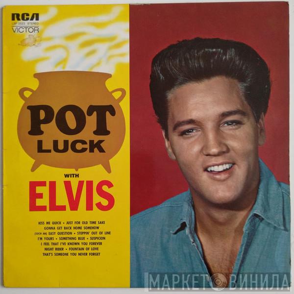  Elvis Presley  - Pot Luck