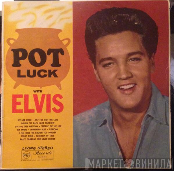  Elvis Presley  - Pot Luck