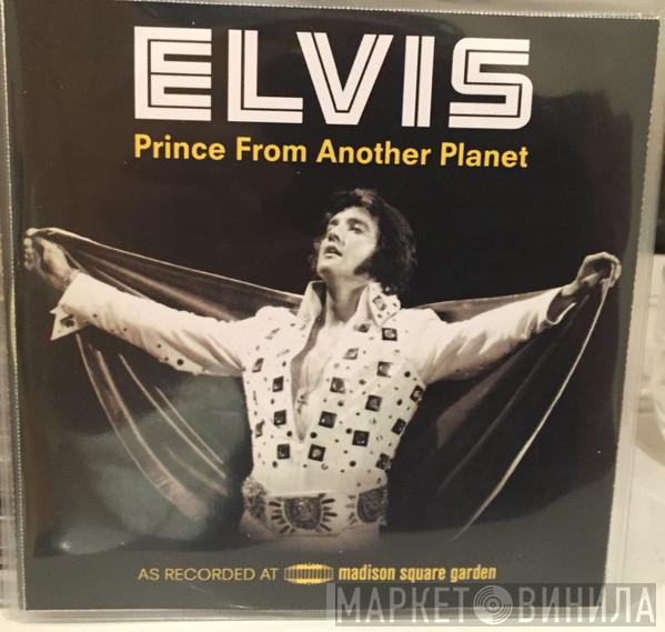 Elvis Presley  - Prince From Another Planet