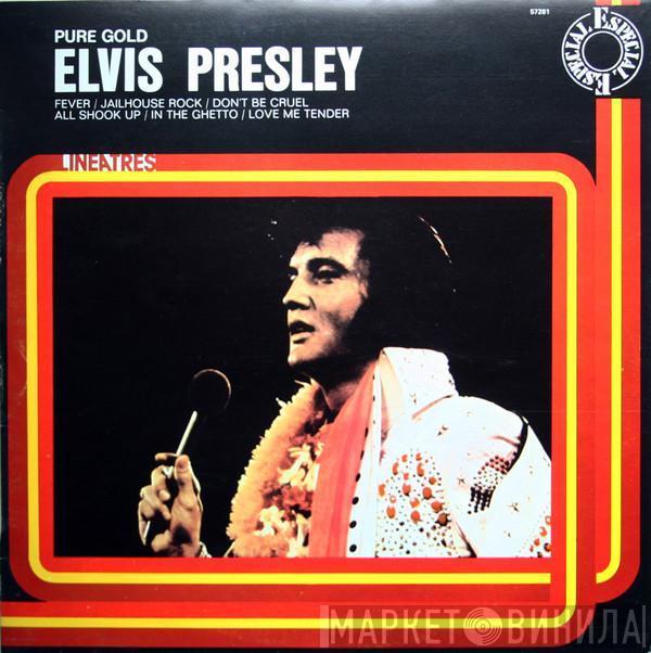 Elvis Presley - Pure Gold