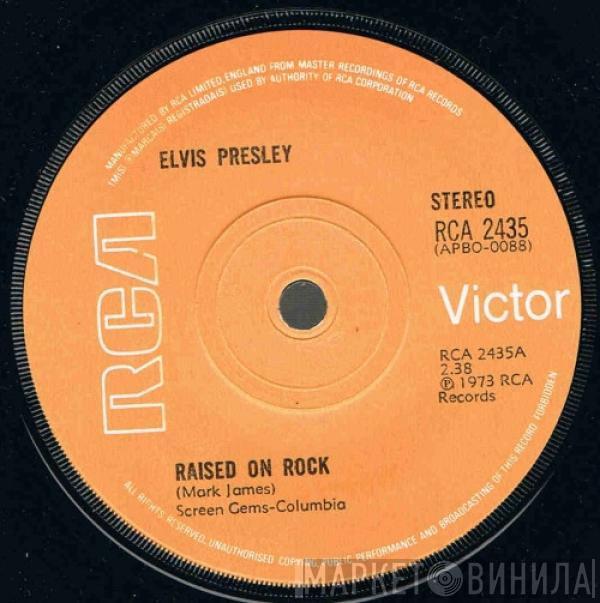 Elvis Presley - Raised On Rock