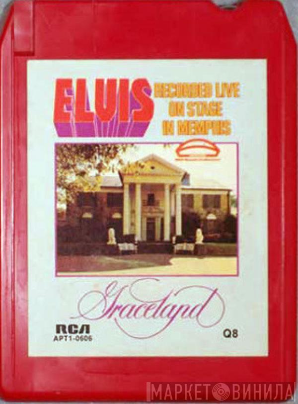  Elvis Presley  - Recorded Live On Stage In Memphis