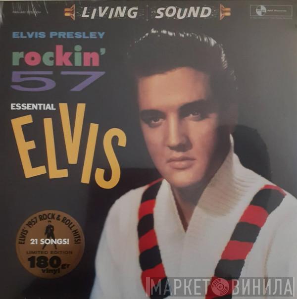 Elvis Presley - Rockin' 57 Essential Elvis