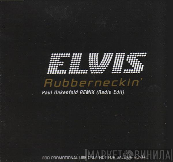 Elvis Presley - Rubberneckin' (Paul Oakenfold Remix)