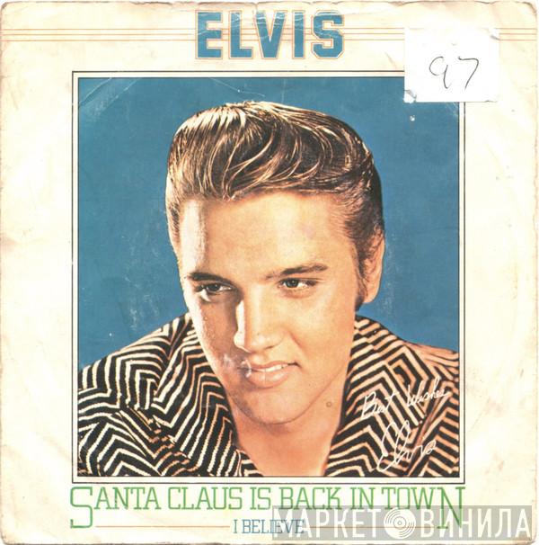 Elvis Presley - Santa Claus Is Back In Town