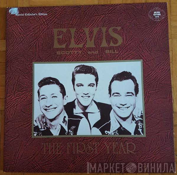 Elvis Presley, Scotty Moore, Bill Black  - Elvis Scotty and Bill-The First Year