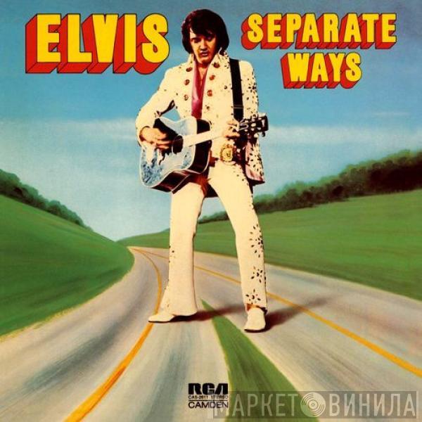 Elvis Presley - Separate Ways