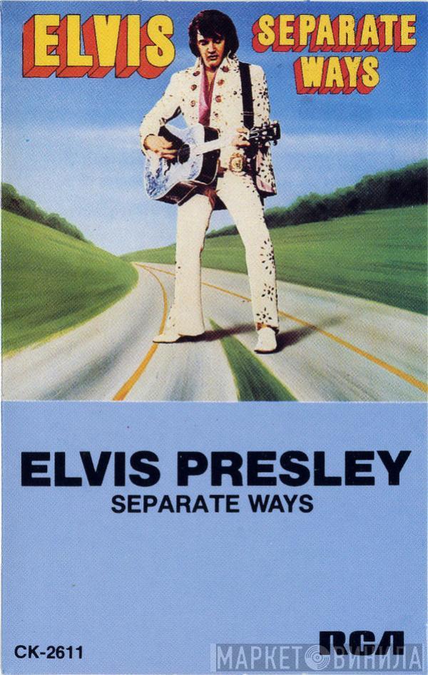  Elvis Presley  - Separate Ways