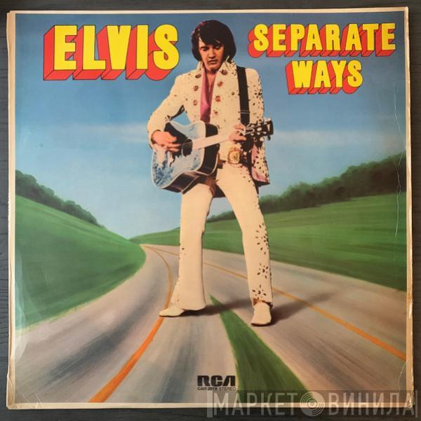  Elvis Presley  - Separate Ways
