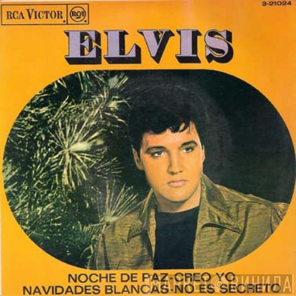 Elvis Presley - Silent Night / I Believe / White Christmas / (It Is No Secret) What I Can Do