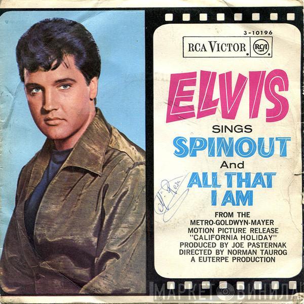 Elvis Presley - Spinout / All That I Am