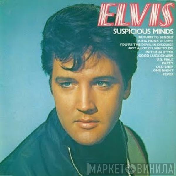 Elvis Presley - Suspicious Minds