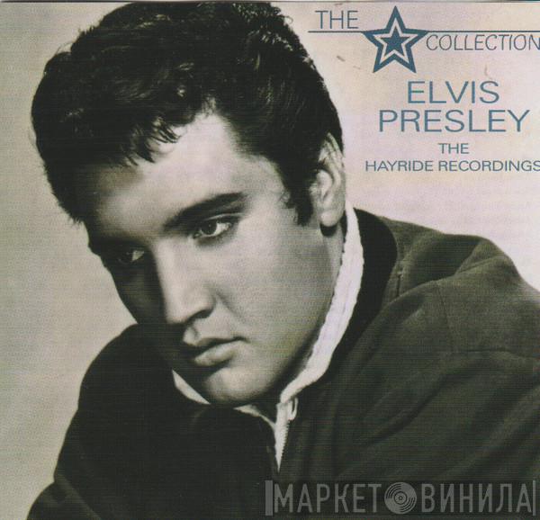 Elvis Presley  - The Collection Elvis Presley The Hayride Recordings