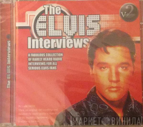 Elvis Presley - The Elvis Interviews Volume 2