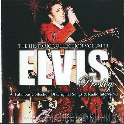 Elvis Presley - The Historic Collection Volume 1