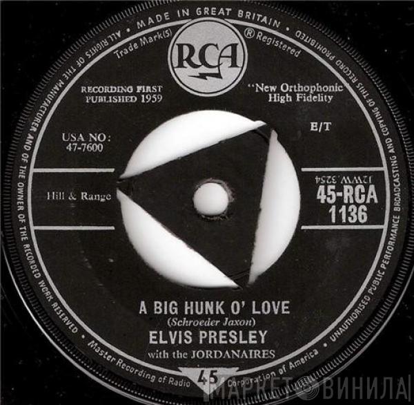 Elvis Presley, The Jordanaires - A Big Hunk O' Love