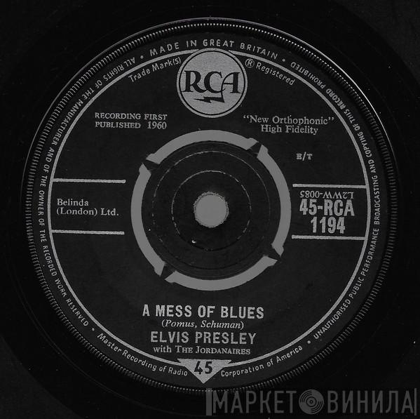 Elvis Presley, The Jordanaires - A Mess Of Blues