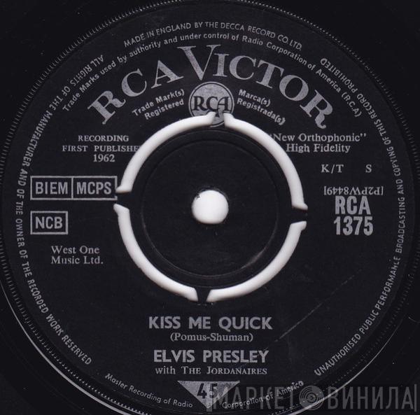 Elvis Presley, The Jordanaires - Kiss Me Quick