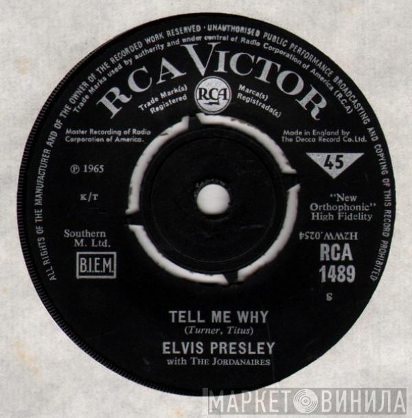 Elvis Presley, The Jordanaires - Tell Me Why