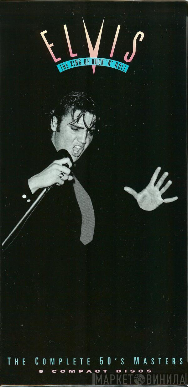 Elvis Presley - The King Of Rock 'N' Roll: The Complete 50's Masters
