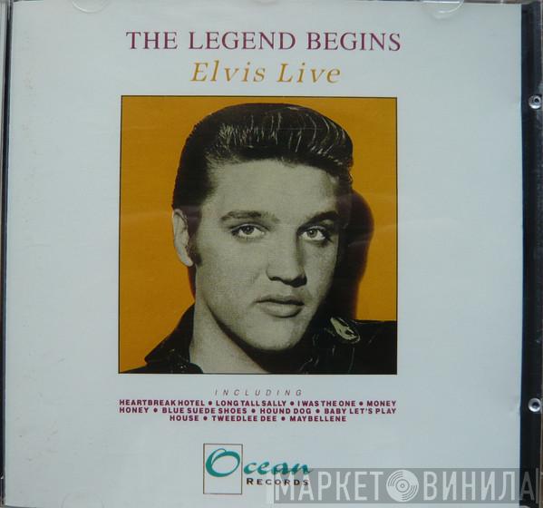  Elvis Presley  - The Legend Begins - Elvis Live
