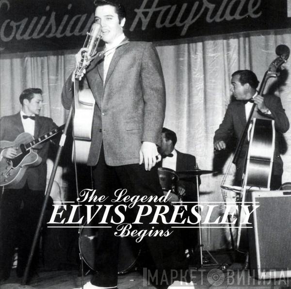  Elvis Presley  - The Legend Begins