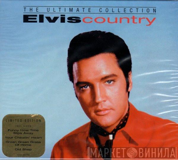 Elvis Presley - The Ultimate Collection - Elvis Country