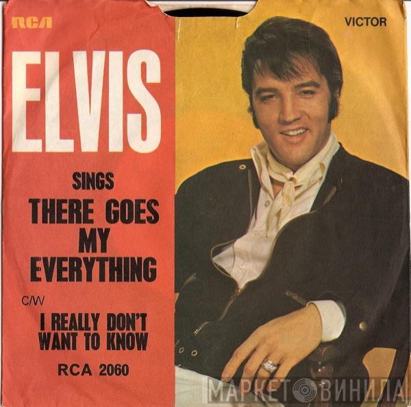 Elvis Presley - There Goes My Everything