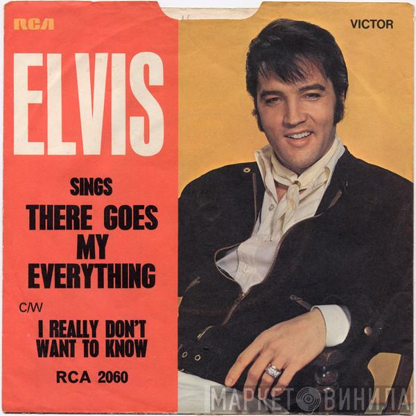 Elvis Presley - There Goes My Everything