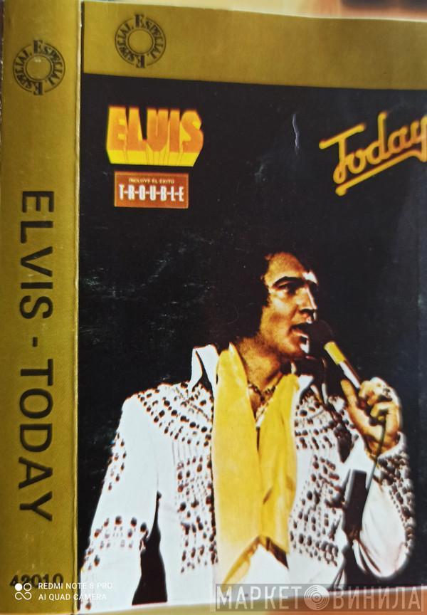  Elvis Presley  - Today