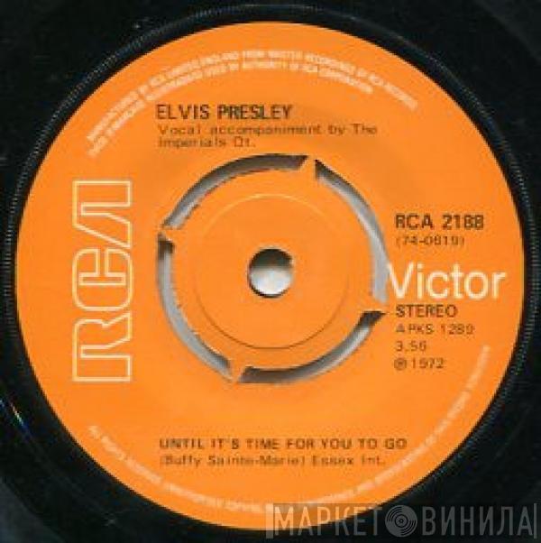 Elvis Presley - Until It's Time For You To Go