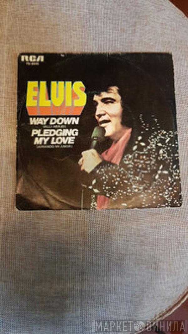 Elvis Presley - Way Down (Allí Abajo) / Pledging My Love (Jurando Mi Amor)
