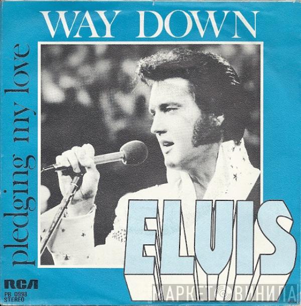  Elvis Presley  - Way Down