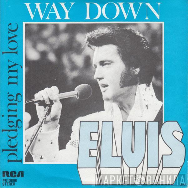  Elvis Presley  - Way Down