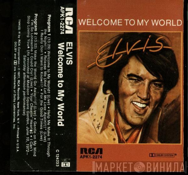  Elvis Presley  - Welcome To My World