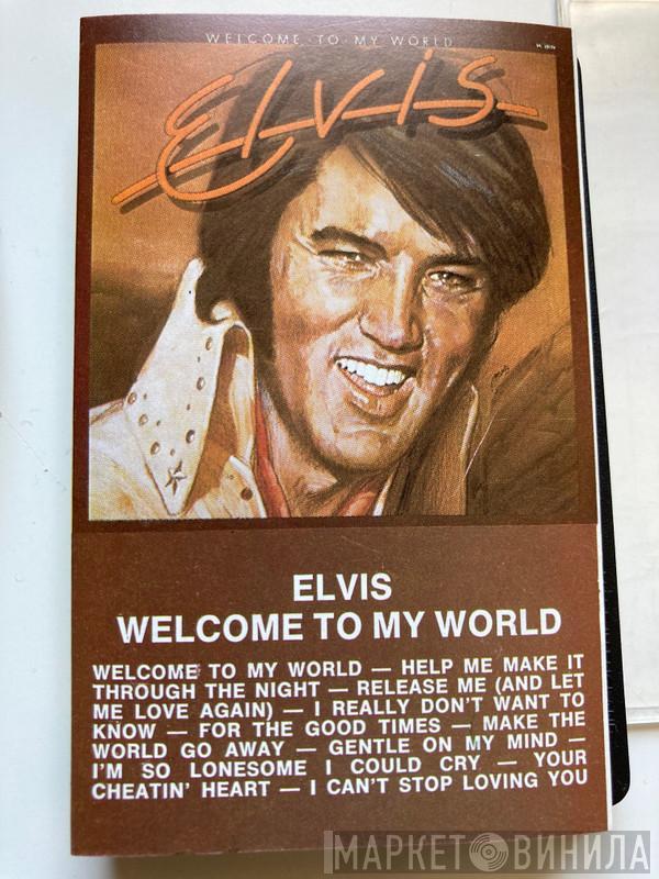  Elvis Presley  - Welcome To My World