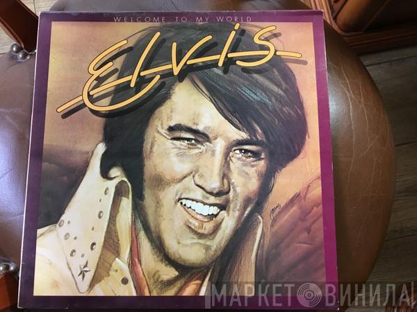 Elvis Presley - Welcome To My World
