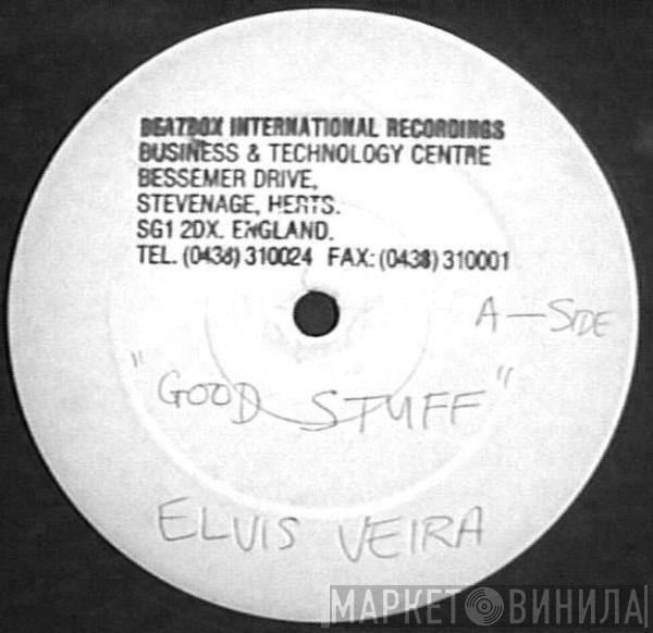 Elvis Veira - Good Stuff