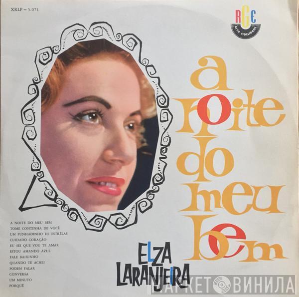 Elza Laranjeira - A Noite do Meu Bem