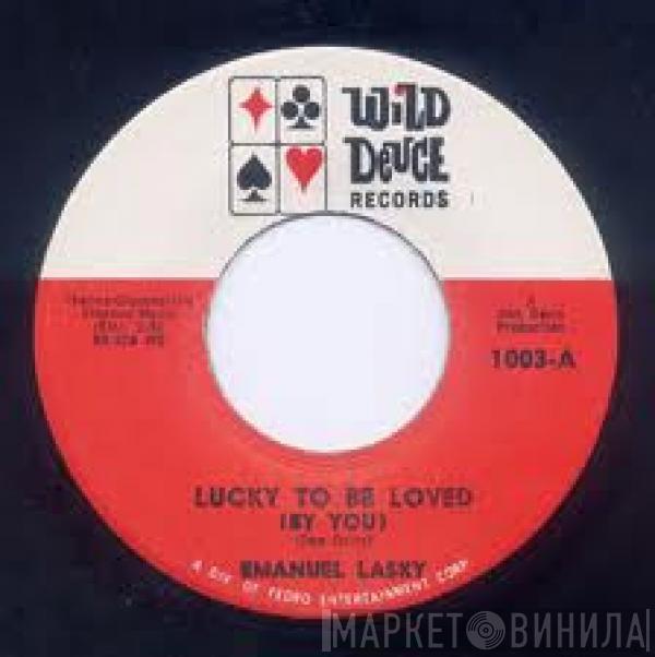 Emanuel Laskey - Lucky To Be Loved (By You)