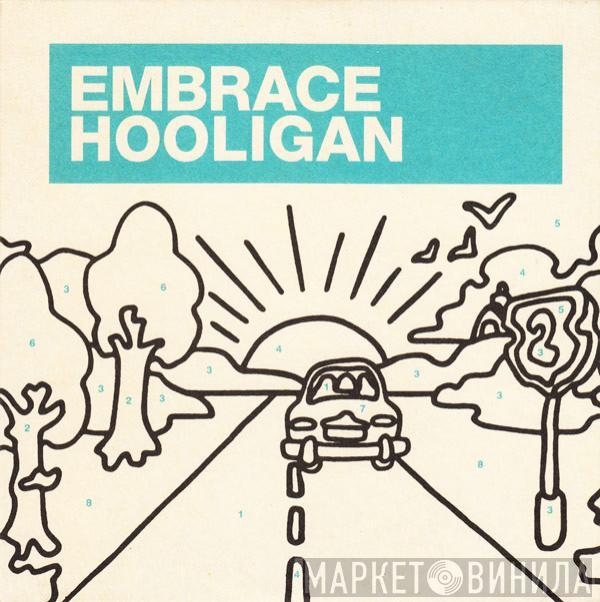 Embrace - Hooligan