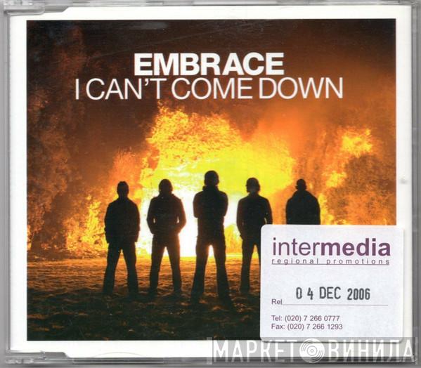 Embrace - I Can't Come Down