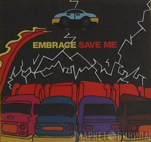 Embrace - Save Me