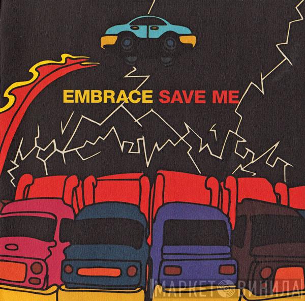 Embrace - Save Me