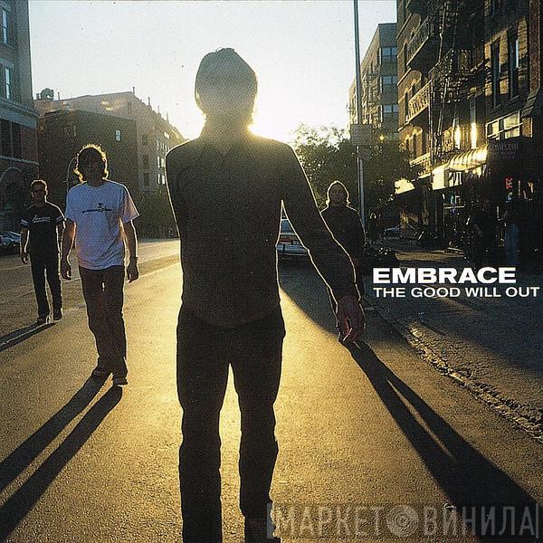 Embrace - The Good Will Out