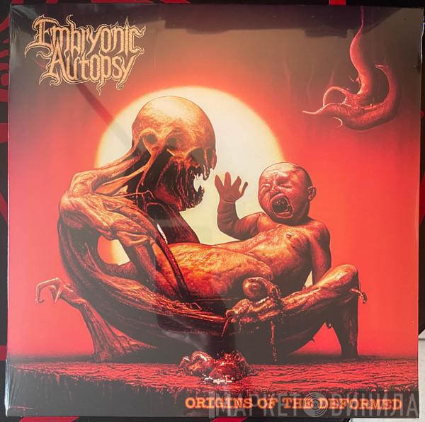 Embryonic Autopsy - Origins Of The Deformed
